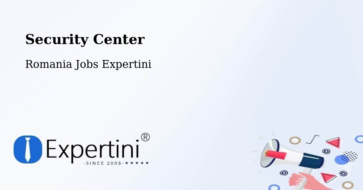 Security & Compliance – Urși - Romania Jobs Expertini