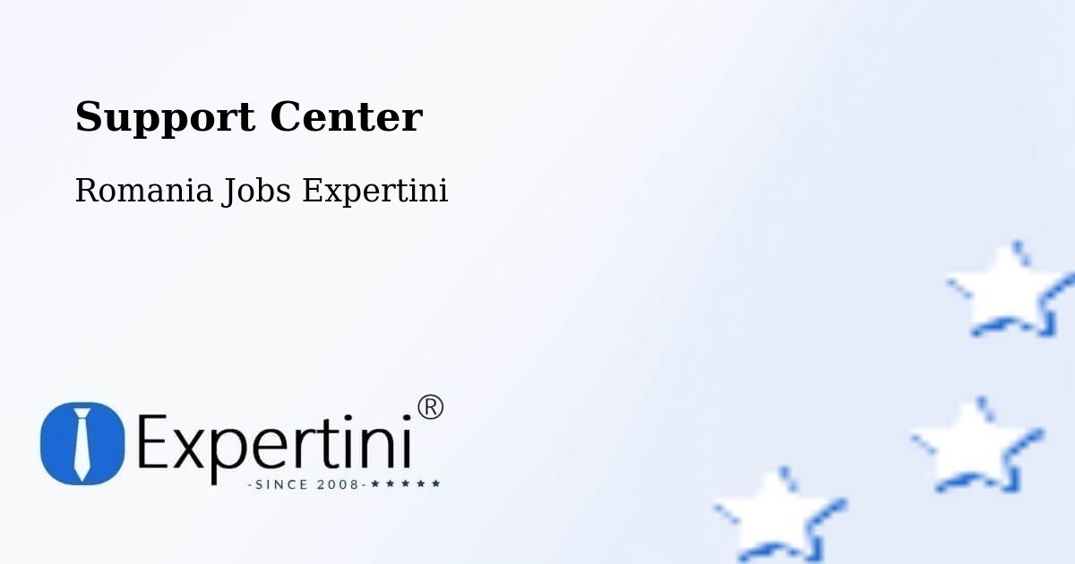 Support Services – Urși - Romania Jobs Expertini